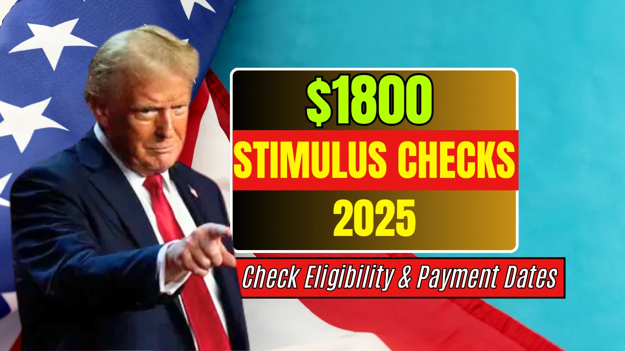 $1800 Stimulus Checks 2025