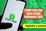 $2500 Cash App Class Action Settlement 2025