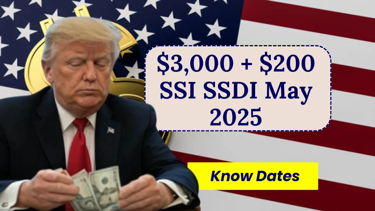 $3,000 + $200 SSI SSDI May 2025