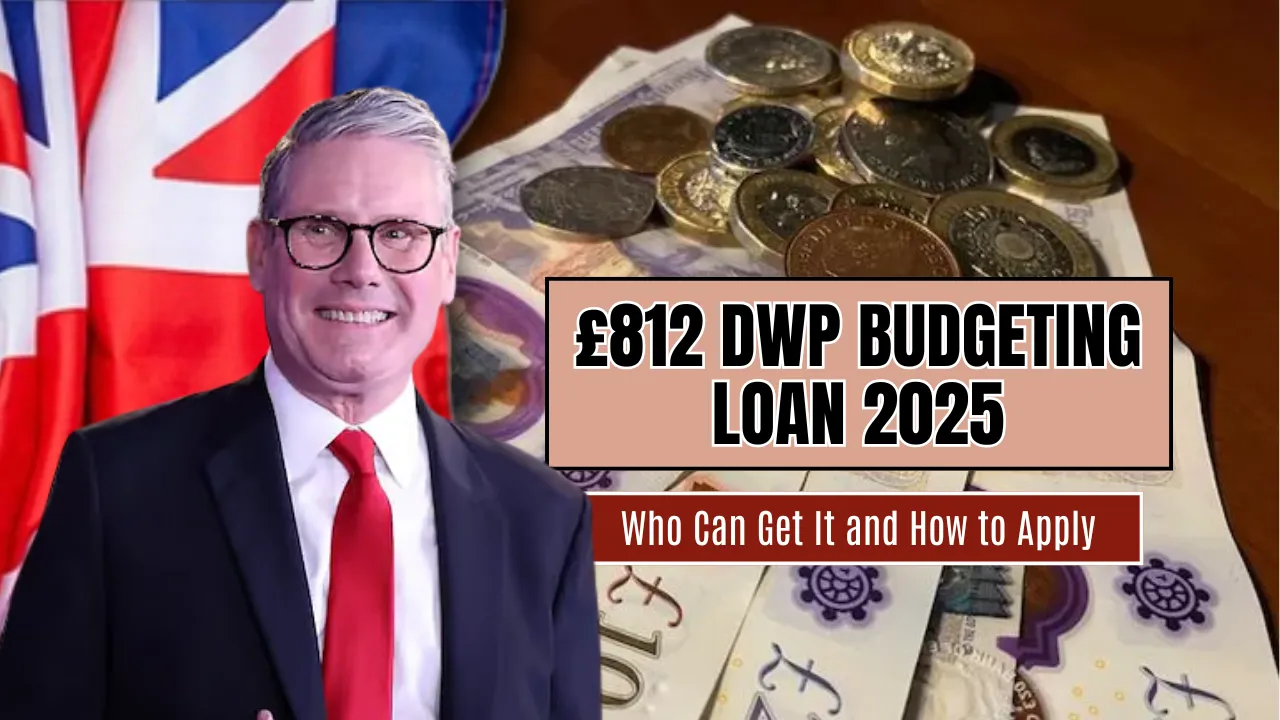 £812 DWP Budgeting Loan 2025