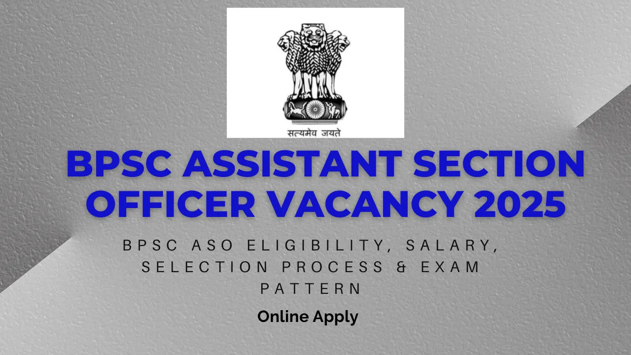 BPSC Assistant Section Officer Vacancy 2025