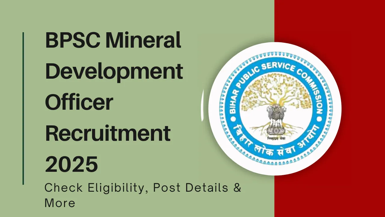 BPSC Mineral Development Officer Recruitment 2025