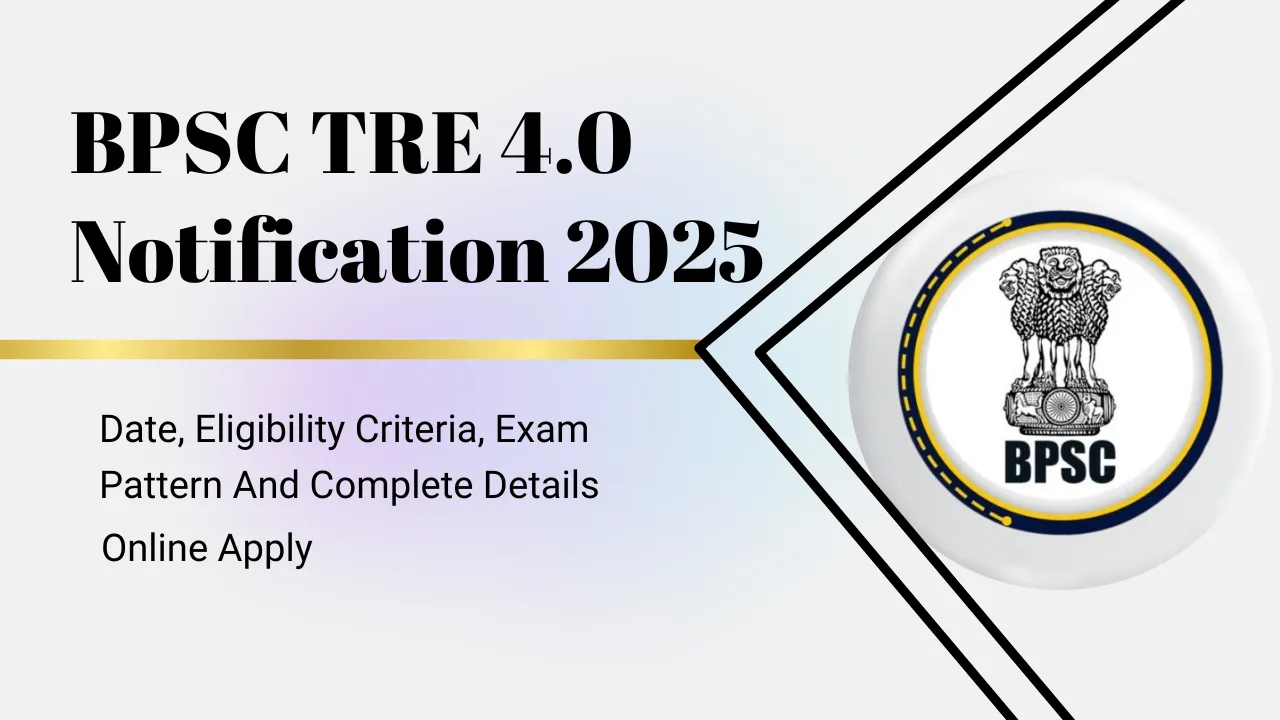 BPSC TRE 4.0 Notification 2025