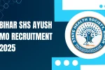 Bihar SHS Ayush MO Recruitment 2025