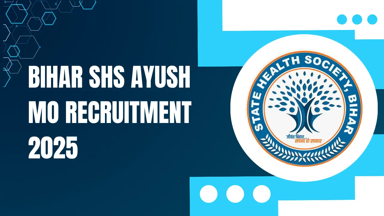 Bihar SHS Ayush MO Recruitment 2025