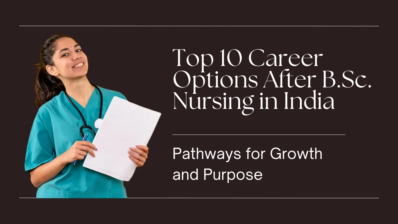 Career Options After B.Sc. Nursing in India