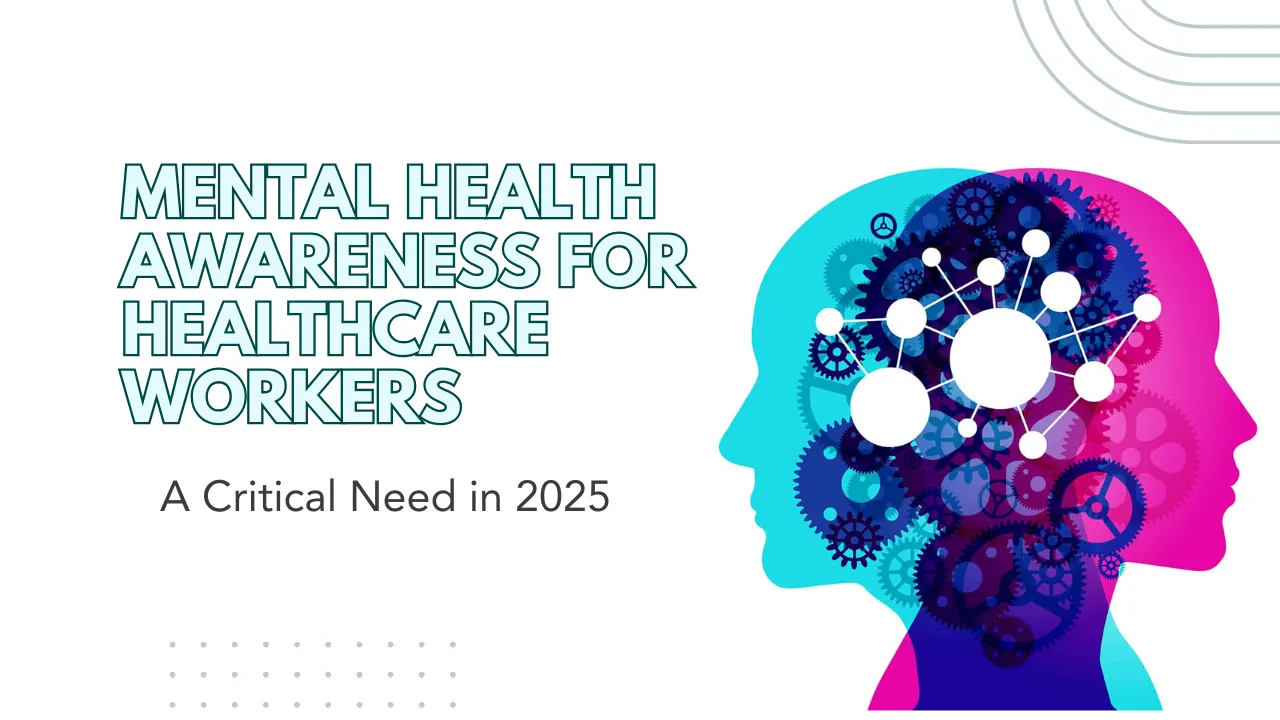 Mental Health Awareness for Healthcare Workers