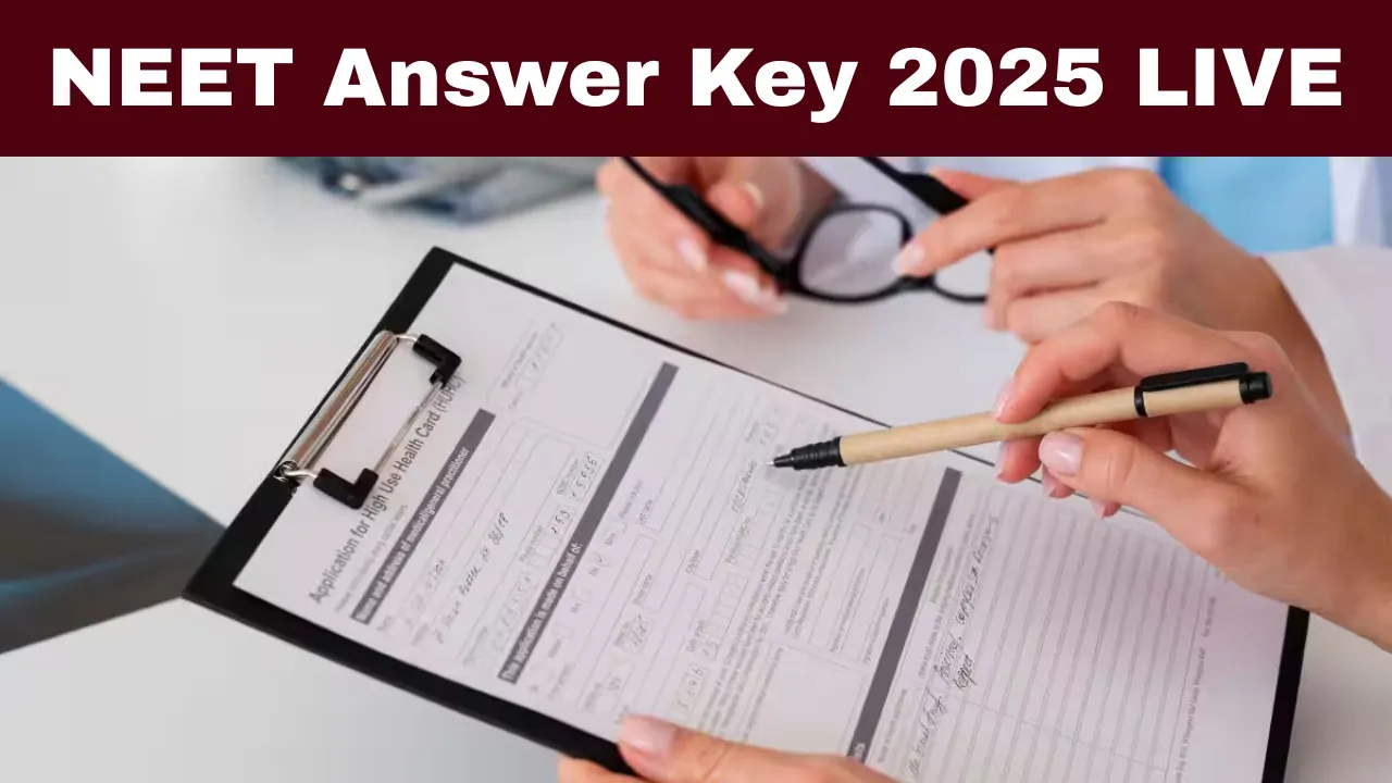 NEET Answer Key 2025 LIVE