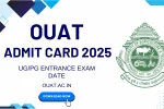 OUAT Admit Card 2025