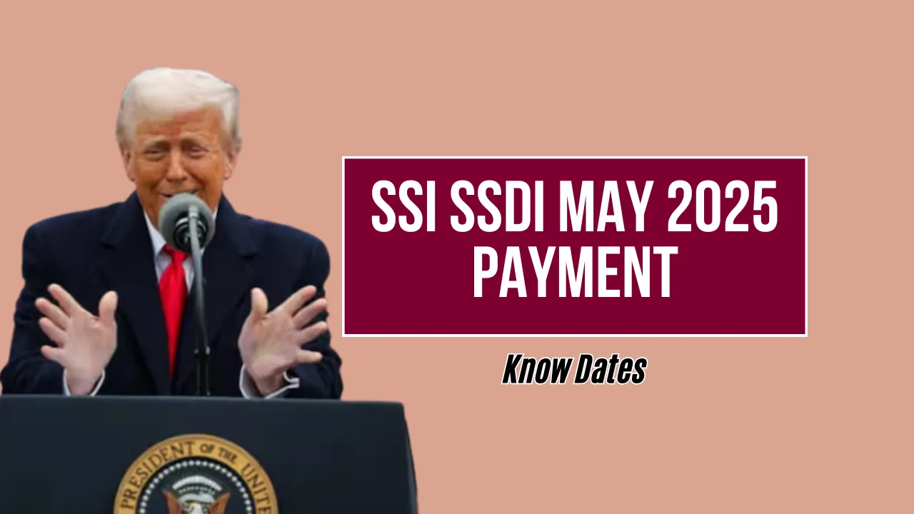 SSI SSDI May 2025 Payment