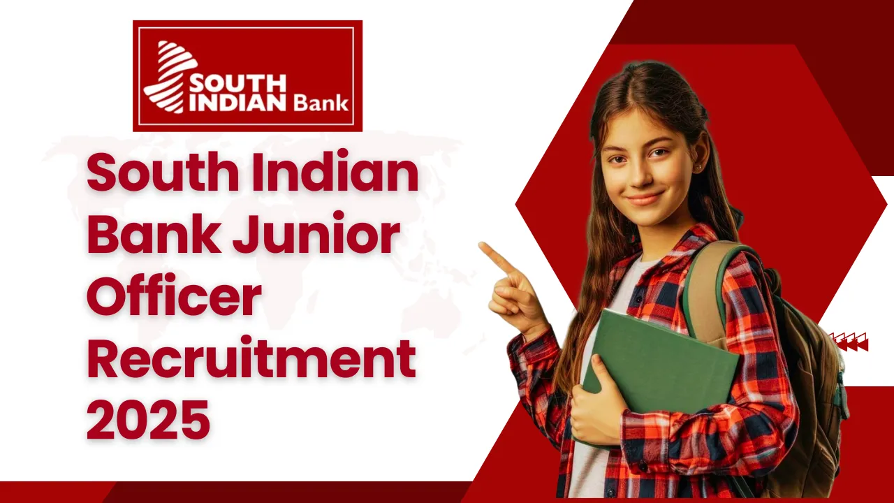 South Indian Bank Junior Officer Recruitment 2025