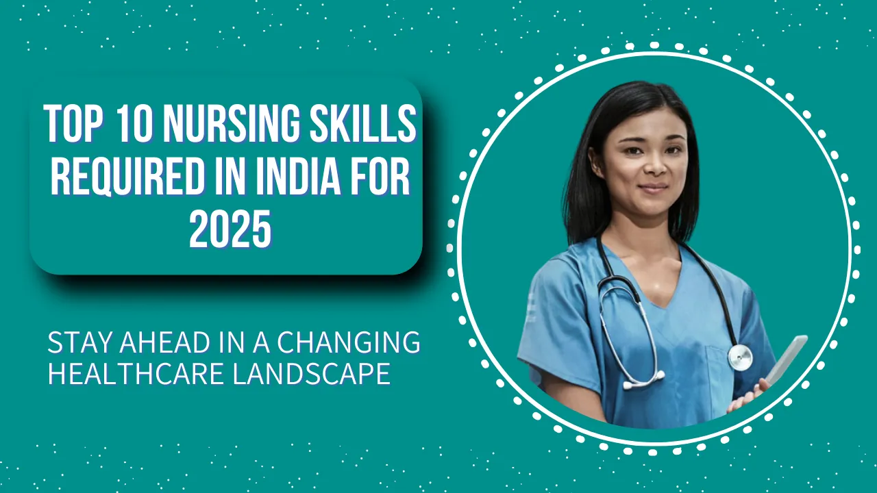 nursing skills in India 2025